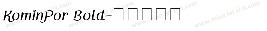 KominPor Bold字体转换